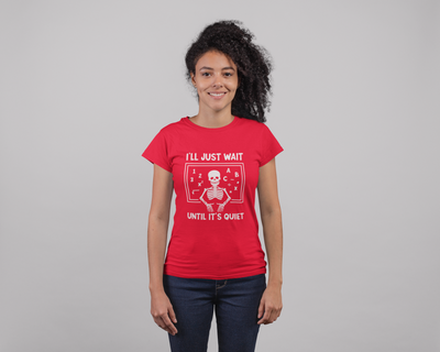 I'll Just Wait Teacher Skeleton T- Shirt